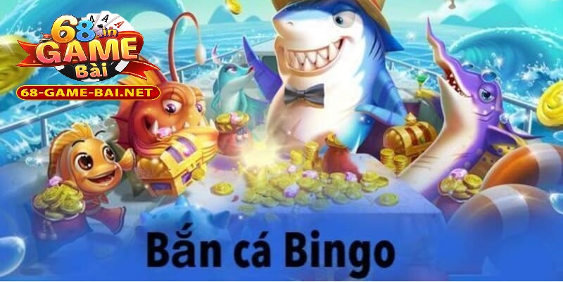 Bắn Cá Bingo: Trò Chơi Đỉnh Cao Với Phần Thưởng Lớn 2025 1 Định nghĩa về bắn cá Bingo